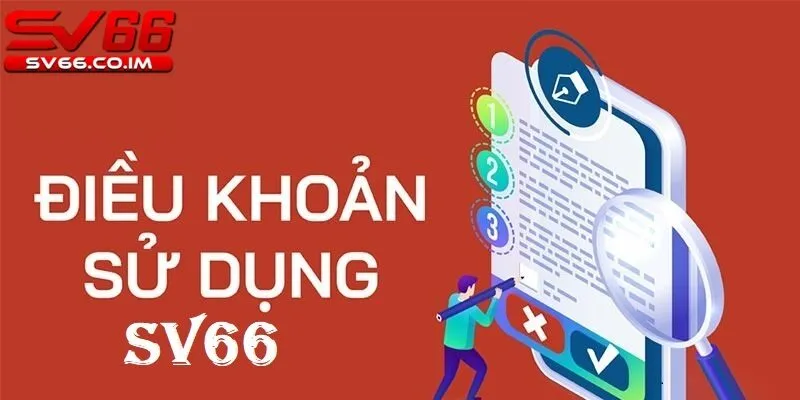 Tầm quan trọng của điều khoản sử dụng sv66